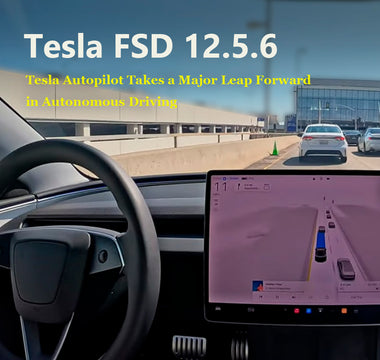 Tesla FSD 12.5.6:Tesla Autopilot Takes a Major Leap Forward!